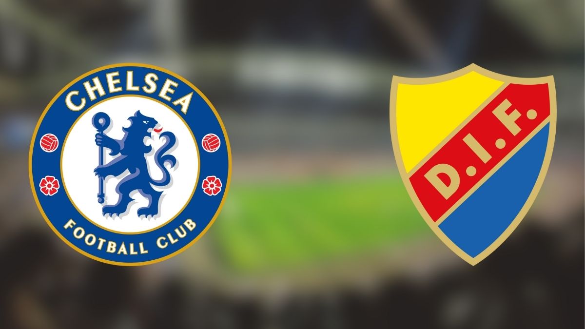 Tempat Menonton Chelsea vs Djurgarden Mei 2025